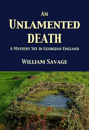 [Dr. Adam Bascom 01] • An Unlamented Death · A Mystery Set in Georgian England (Mysteries of Georgian Norfolk Book 1)